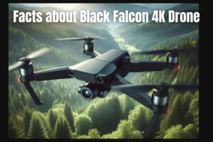 Facts about Black Falcon 4K Drone