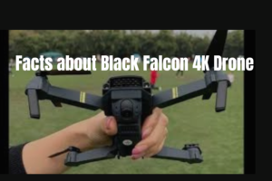 Facts about Black Falcon 4K Drone