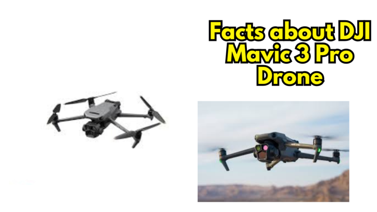 Facts about DJI Mavic 3 Pro Drone